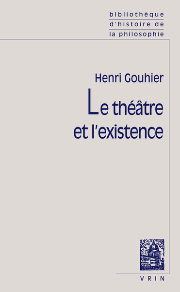 Image de Le théâtre et l'existence
