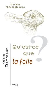 Image de Qu'est-ce que la folie?