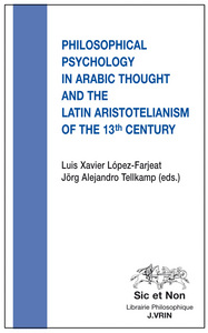 Image de Philosophical Psychology in Arabic Thought  and the Latin Aristotelianism of the 13 th Century