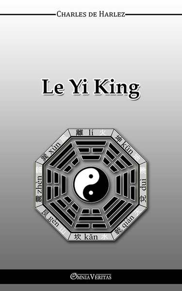 Picture of Le YiKing  Texte primitif traduit par Charles de HARLEZ