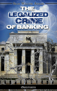 Image de The Legalized Crime of Banking