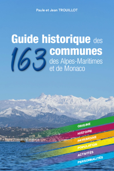 Image de Guide historique des 163 communes des Alpes-Maritimes et de Monaco