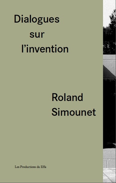 Picture of Roland Simounet. Dialogues sur l'invention