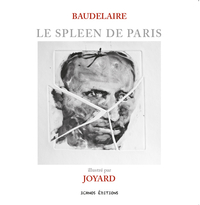Picture of le spleen de paris, baudelaire illustré par joyard