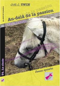 Picture of Au-delà de la passion, Tome 4 La chute
