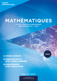 Image de MATHEMATIQUES - Cours version enseignant - Programme PC 2014 - Tome 2