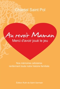 Picture of Au revoir Maman, Merci d'avoir joué le jeu