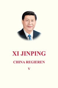 Image de XI JINPING: LA GOUVERNANCE DE LA CHINE V (EN ALLEMAND)