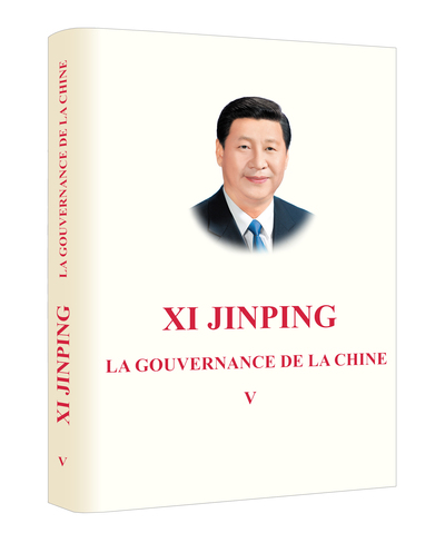 Image de XI JINPING: LA GOUVERNANCE DE LA CHINE V (RELIE, EN FRANCAIS)