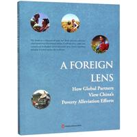 Picture of A FOREIGN LENS:HOW GLOBAL PARTNERS VIEW CHINA'S POVERTY ALLEVIATION EFFORTS