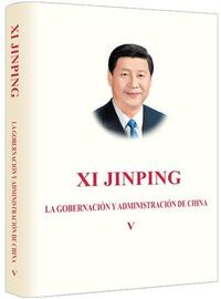 Image de XI JINPING: LA GOUVERNANCE DE LA CHINE, TOME V (RELIE, EN ESPAGNOL)