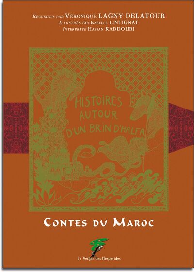 Image de CONTES DU MAROC - HISTOIRES AUTOUR D'UN BRIN D'HALFA