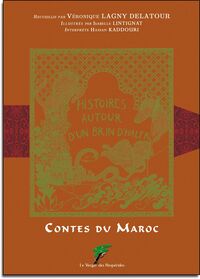 Image de CONTES DU MAROC - HISTOIRES AUTOUR D'UN BRIN D'HALFA