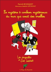 Image de Le mystère ô combien mystérieux du mur qui avait des oreilles