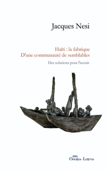 Picture of HAITI : LA FABRIQUE D'UNE COMMUNAUTE DE SEMBLABLES. DES SOLUTIONS POUR L'AVENIR