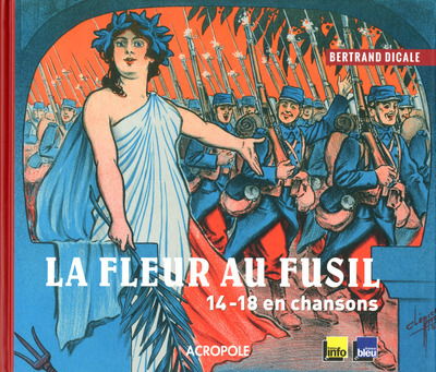 Image de La fleur au fusil - 14-18 en chansons
