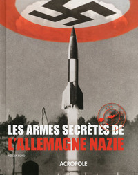 Picture of Les armes secrètes de l'Allemagne nazie