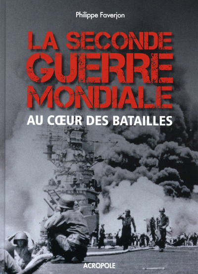 Picture of La Seconde guerre mondiale au coeur des batailles