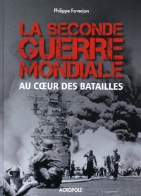 Picture of La Seconde guerre mondiale au coeur des batailles