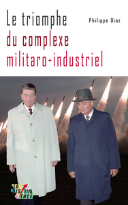 Image de Le Triomphe du Complexe Militaro-Industriel