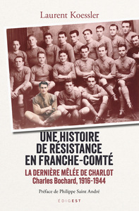 Picture of UNE HISTOIRE DE RÉSISTANCE EN FRANCHE-COMTÉ