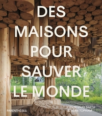 Image de Des maisons pour sauver le monde