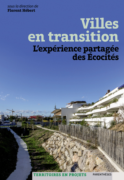 Picture of VILLES EN TRANSITION - EXPERIENCE PARTAGEE DES ECOCITES