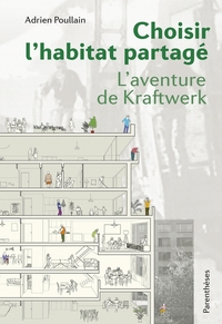 Image de CHOISIR L'HABITAT PARTAGE - L'AVENTURE DE KRAFTWERK