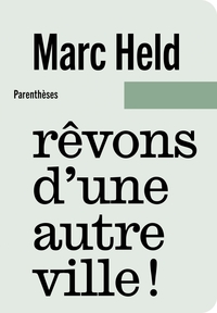 Image de Rêvons d’une autre ville !