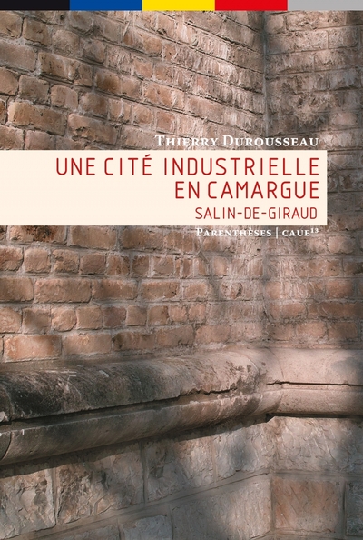 Picture of UNE CITE INDUSTRIELLE EN CAMARGUE - SALIN-DE-GIRAUD