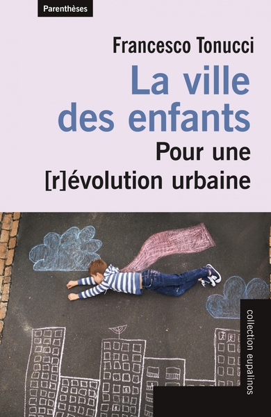 Image de La ville des enfants - Pour une [r]évolution urbaine