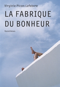 Picture of LA FABRIQUE DU BONHEUR