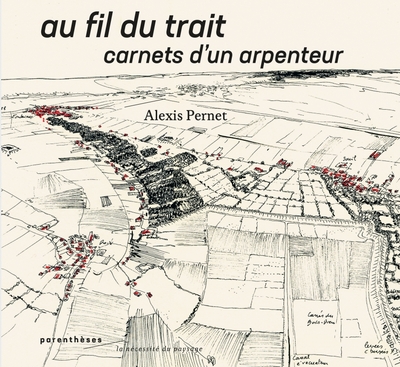 Picture of Au fil du trait - Carnets d’un arpenteur