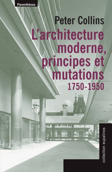 Picture of ARCHITECTURE MODERNE - PRINCIPES ET MUTATIONS 1750-1950