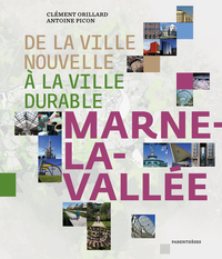 Picture of DE LA VILLE NOUVELLE A LA VILLE DURABLE, MARNE-LA-VALLE