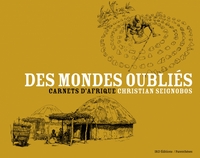 Picture of DES MONDES OUBLIES - CARNETS D'AFRIQUE