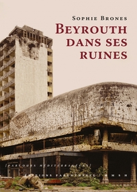 Image de Beyrouth dans ses ruines