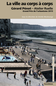 Picture of LA VILLE AU CORPS A CORPS - GERARD PENOT