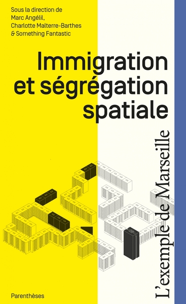 Image de Immigration et ségrégation spatiale