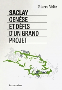 Image de Saclay, genèse et défis? d’un grand projet