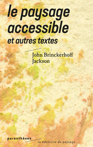 Image de Le paysage accessible - Et autres textes