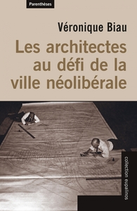 Picture of Les architectes au défi de la ville néolibérale