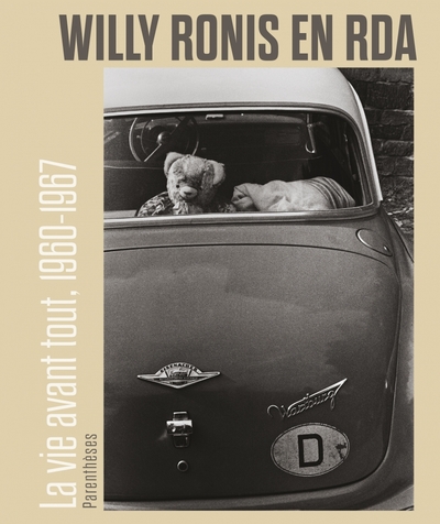 Image de Willy Ronis en RDA - La vie avant tout, 1960-1967