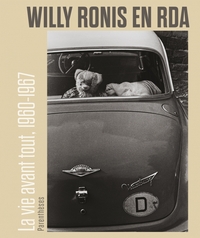 Image de Willy Ronis en RDA - La vie avant tout, 1960-1967