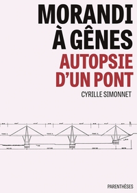 Image de Morandi à Gênes - Autopsie d'un pont