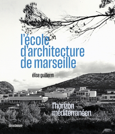 Image de L'école d'architecture de Marseille - L'horizon méditerranée