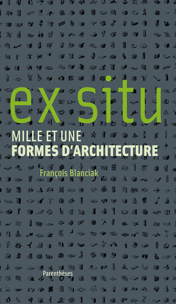 Picture of EX SITU - MILLE ET UNE FORMES D'ARCHITECTURE