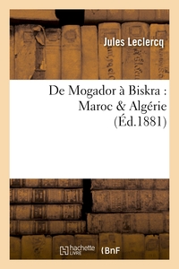 Picture of De Mogador à Biskra : Maroc & Algérie