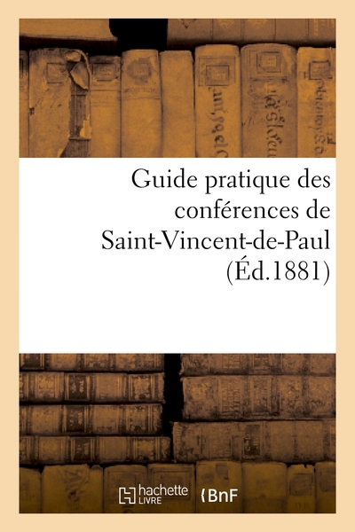 Picture of Guide pratique des conférences de Saint-Vincent-de-Paul
