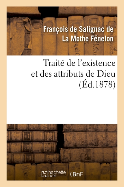 Picture of Traité de l'existence et des attributs de Dieu